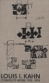 Louis I. Kahn, Complete Works 1935-1974: 2nd, revised and enlarged edition