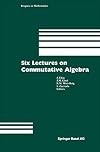 Six Lectures on Commutative Algebra