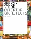 Merkx Girod: Frame Monographs of Contemporary Interior Architects