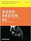 Gute Gestaltung 06 / Good Design 06 (Gute Gestaltung Good Design) (German and English Edition)