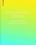 Daylighting Design Planning Strategies And Best Practice Solutions