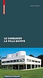 Le Corbusier La Villa Savoye