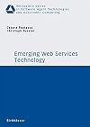 Emerging Web Services Technology (Whitestein Series in Software Agent Technologies and Autonomic Computing)