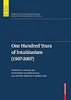 One Hundred Years of Intuitionism (1907-2007): The Cerisy Conference (Publications des Archives Henri Poincaré Publications of the Henri Poincaré Archives / Science autour de / around 1900)