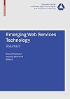 Emerging Web Services Technology, Volume II (Whitestein Series in Software Agent Technologies and Autonomic Computing)