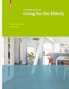 Living for the Elderly (Design Manuals)