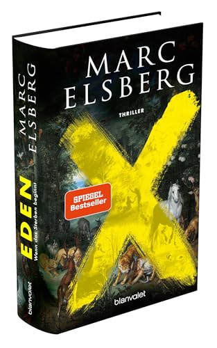 EDEN - Das Sterben beginnt Thriller - Der rasante neue Thriller des Bestsellerautors von BLACKOUT