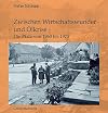 Zwischen Wirtschaftswunder und Ölkrise: Die Pfalz von 1960 bis 1975: Die Pfalz von 1960-1975. Eine Zeitreise in Bildern