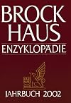 Brockhaus Enzyklopädie Jahrbücher, Hld : Jahrbuch 2002
