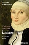 Luthers Frau Katharina von Bora