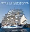 Around the World Under Sail: Royal Clipper, Star Clipper, Star Flyer