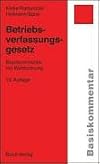 Betriebsverfassungsgesetz: Basiskommentar mit Wahlordnung