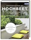 Gartengestaltung mit Hochbeet