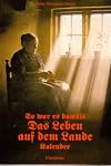 So war es Damals, das Leben auf dem Lande Band 2 (zweiter Band)