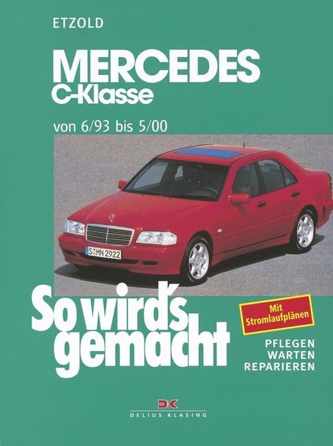 Buchcover: „So wird’s gemacht“ für den Mercedes-Benz C-Klasse 1. Gen