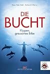 Die Bucht: Flippers grausames Ende