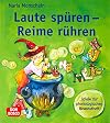 Laute spüren - Reime rühren - Spiele zur phonologischen Bewusstheit (Inkl.CD-Rom)
