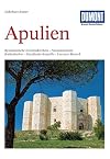 Apulien : Fahrten zu byzantinischen Grottenkirchen, normannischen Kathedralen, staufischen Kastellen und Barockbauten in Lecce