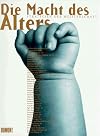 Die Macht des Alters. Strategien der Meisterschaft
