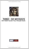 Türkei. Die Westküste. Bemerkungen zur modernen Linguistik.