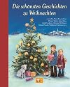 Die schönsten Geschichten zu Weihnachten (Hausbuch)