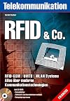 RFID & Co. : RFID/GSM/UMTS/WLAN Systeme, Alles über Kommunikationstechnologien