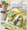 L&auml;ndlich gen&auml;ht: Kreative N&auml;hideen im Cottage-Look