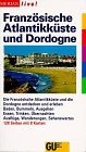 Französische Atlantikküste und Dordogne. Merian live