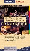 Kulinarischer Sprachführer Frankreich (Merian kompass)
