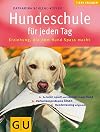 Hundeschule für jeden Tag (GU Tiere erleben)