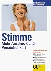 Stimme. Mehr Ausdruck und Persönlichkeit