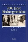 2000 Jahre Kirchengeschichte, Bd.4, Die Neuzeit