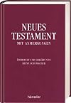 Neues Testament mit Anmerkungen: Übersetzt und erklärt