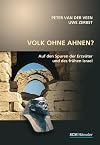 Volk ohne Ahnen?: Auf den Spuren der ErzvΓ€ter und des frΓΌhen Israel