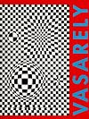 Vasarely : Erfinder der Op-Art