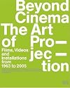 Beyond Cinema: The Art of Projection: