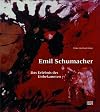Emil Schumacher: Das Erlebnis des Unbekannten