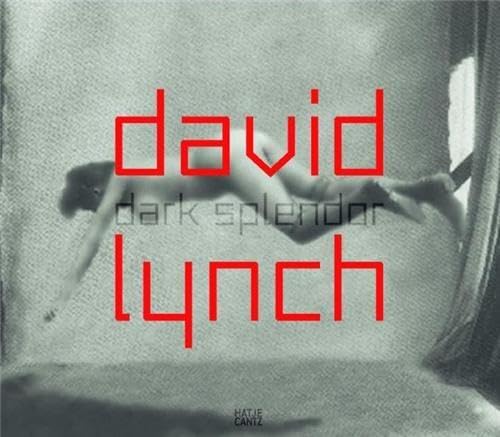 David Lynch: Dark Splendor book cover