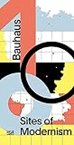 Bauhaus 100 Sites Of Modernism