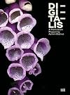 digitalis; DI-GI-TA-LIS : a plant scan project by Achim Mohné