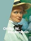 Ottilie W. Roederstein: 1859–1937