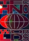 Techno Worlds