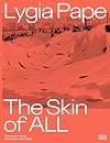 Lygia Pape: The Skin of All