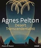 Agnes Pelton Desert Transcendentalist