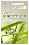 Gesucht: Weltumweltpolitik Herausforderungen im Anthropozän
