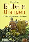 Oranges amères: Un nouveau visage de l'esclavage en Europe