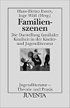 Familienszenen: Die Darstellung familialer Kindheit in der Kinder- und Jugendliteratur (Jugendliteratur, Theorie und Praxis) (German Edition)