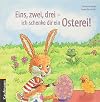 Eins, zwei, drei - ich schenke dir ein Osterei!