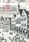 Frankfurt through the centuries