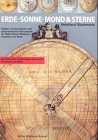 Erde, Sonne, Mond & Sterne : Globen, Sonnenuhren und astronomische Instrumente im Historischen Museum Frankfurt am Main